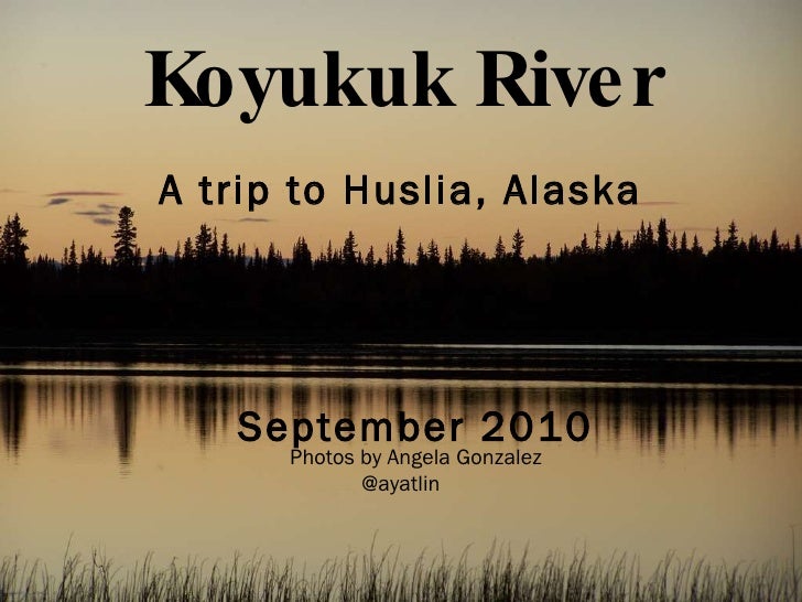 Huslia, Alaska by Angela Gonzalez 910