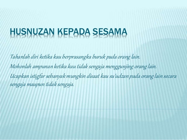 Husnuzan Kepada Sesama Akidah Akhlak