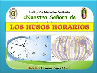 Docente: Katiuska Rojas Chuco