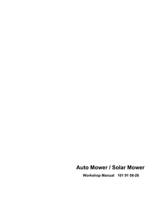 Workshop Manual 101 91 08-26
Auto Mower / Solar Mower
 