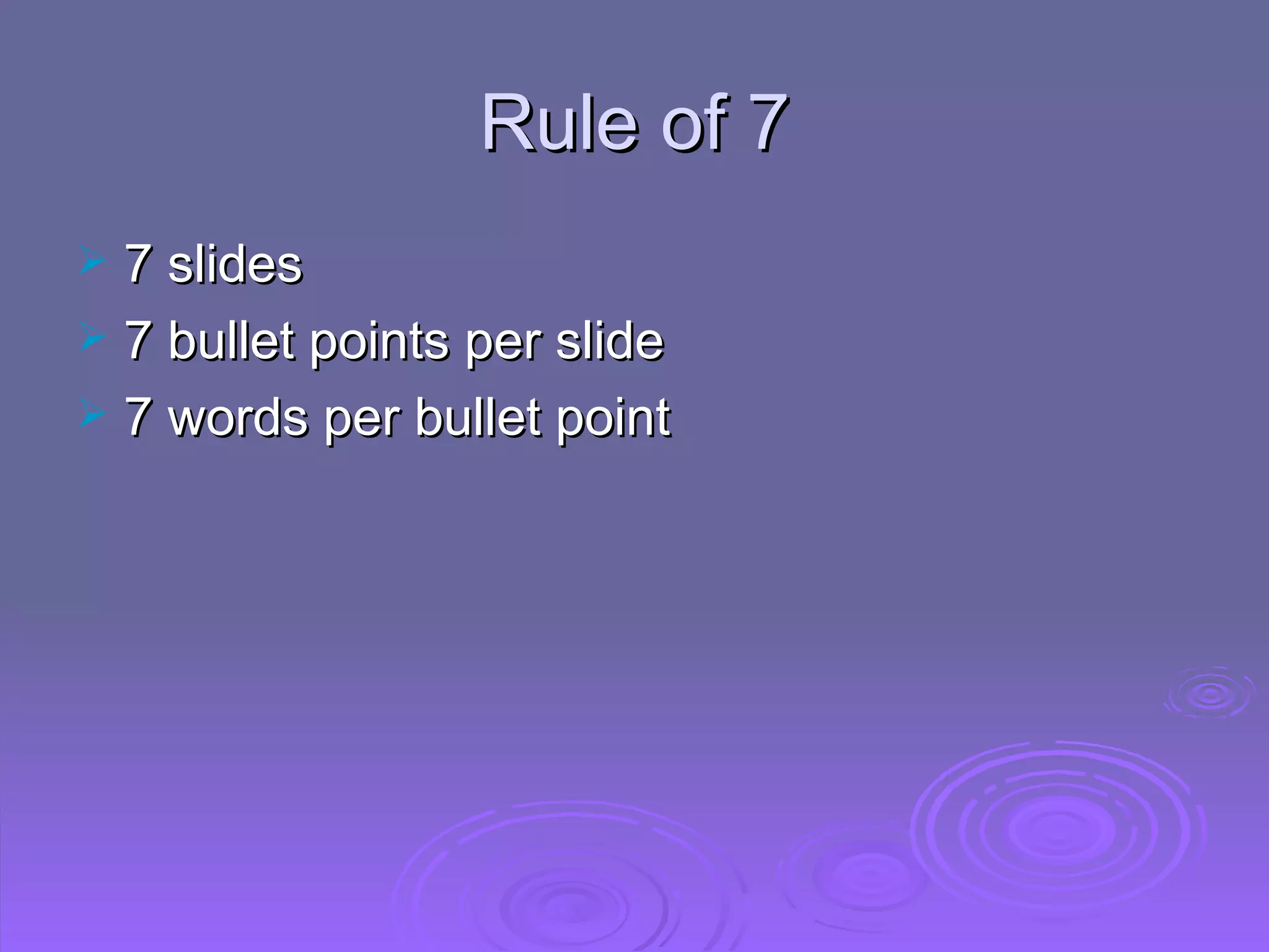 The rule of 7 adn 10/20/30 PPT