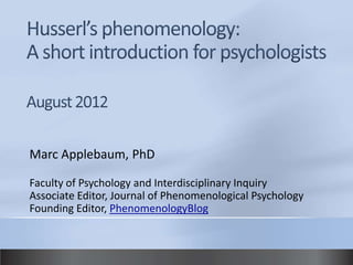 Marc Applebaum, PhD

Faculty of Psychology and Interdisciplinary Inquiry
Associate Editor, Journal of Phenomenological Psychology
Founding Editor, PhenomenologyBlog
 