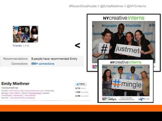 #RecentGradHustle // @EmilyMiethner // @NYCinterns




   <
 