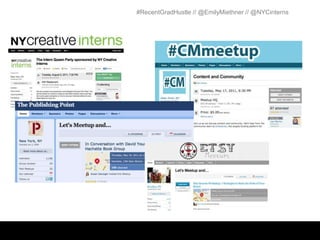 #RecentGradHustle // @EmilyMiethner // @NYCinterns
 