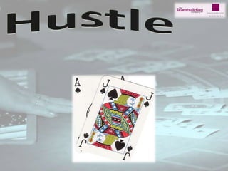 Hustle presentation click