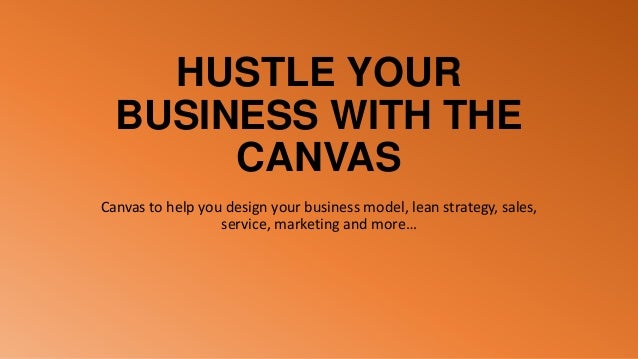 12 powerful business canvas to think plan and action your business m