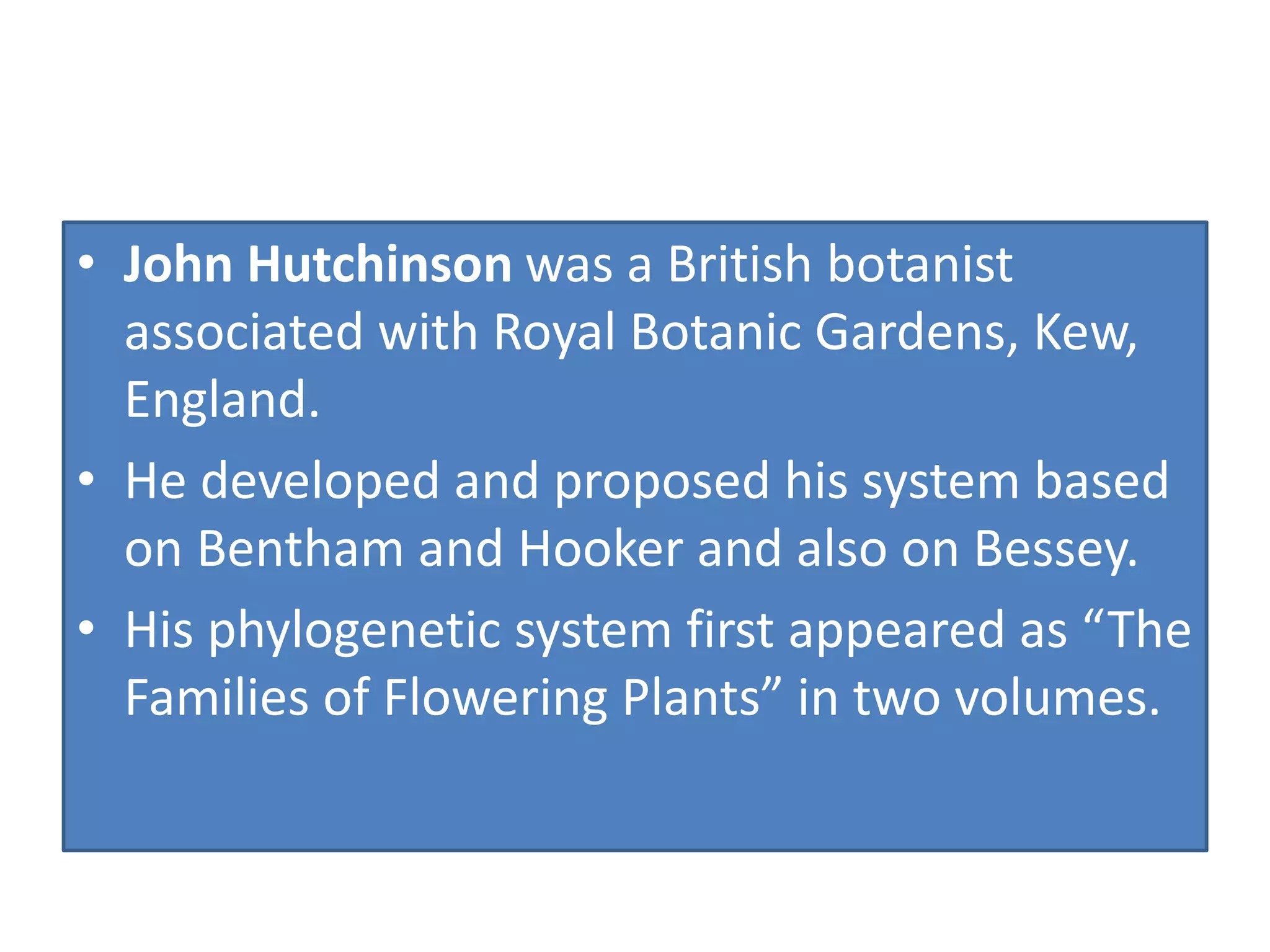 Bessey Classification System Hutchinsons system of classification | PPTX