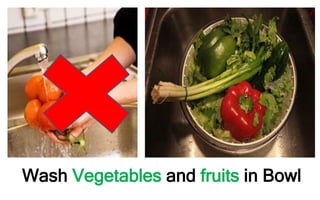 Wash Vegetables and fruits in Bowl
 