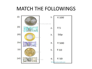 MATCH THE FOLLOWINGS
 