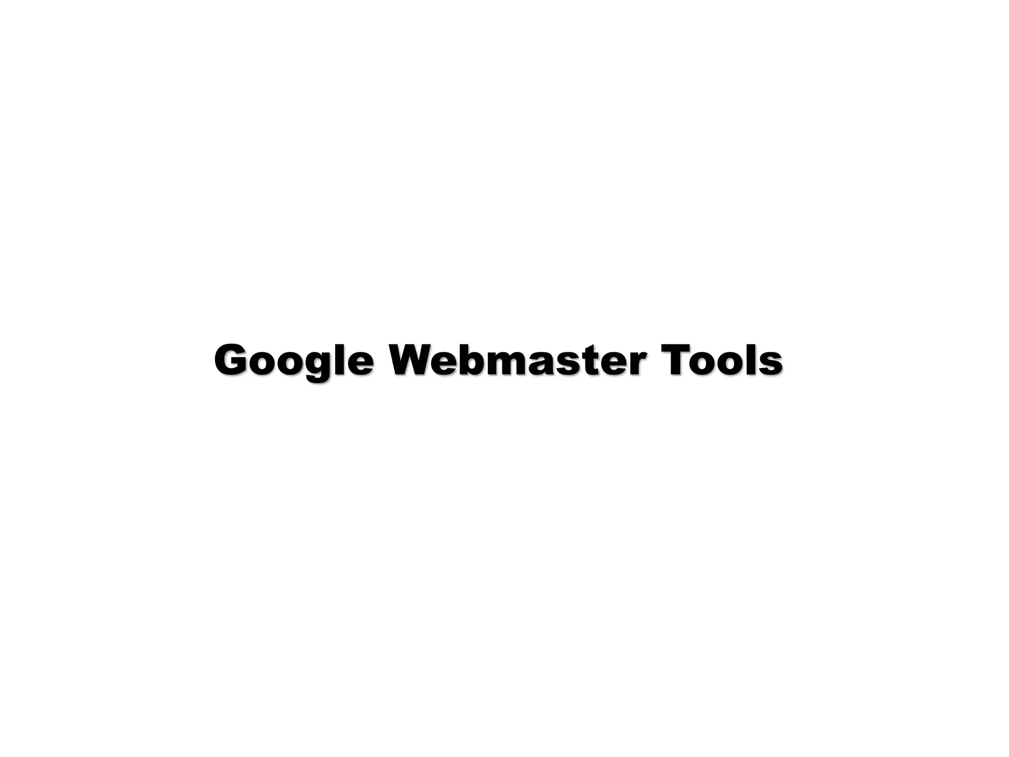 Google Webmaster Tools