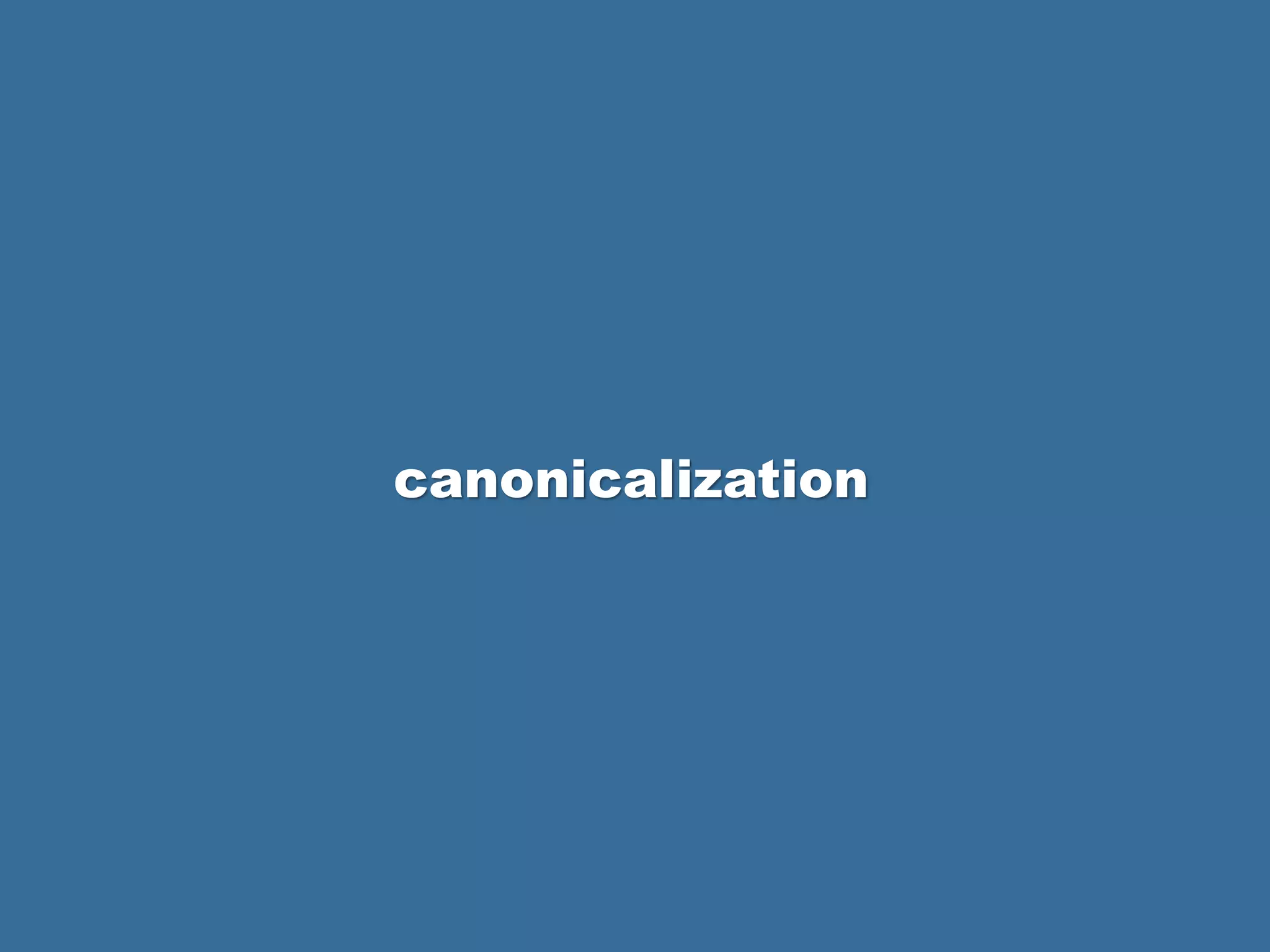 canonicalization