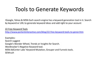 Changes are easy to make and upload fast