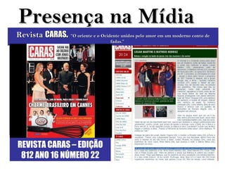 Presença na Mídia Revista   CARAS .  “O oriente e o Ocidente unidos pelo amor em um moderno conto de fadas.” “ Não há alegria maior que ver um filho feliz. Minha princesa esta linda.” Disse Kátia K. Kashiwaba, mãe da noiva. “Além de ser um dia importante pra mim, queria que familiares e amigos partilhassem este sentimento.” Contou Lissah... Um ponto alto da festa organizada pela  HV7 Cerimonial  de  Val Lima  e Fredh Hoss, foi a canja dos padrinhos e ex- Broz. REVISTA CARAS – EDIÇÃO 812 ANO 16 NÚMERO 22 