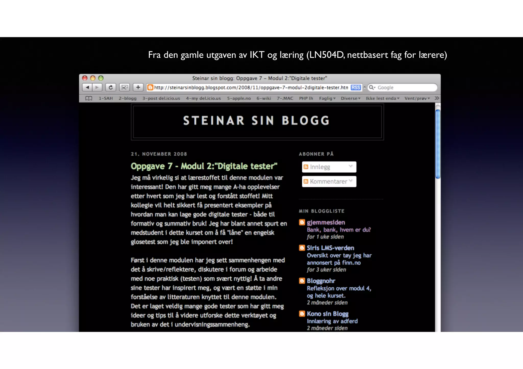Fra den gamle utgaven av IKT og læring (LN504D, nettbasert fag for lærere) 
 