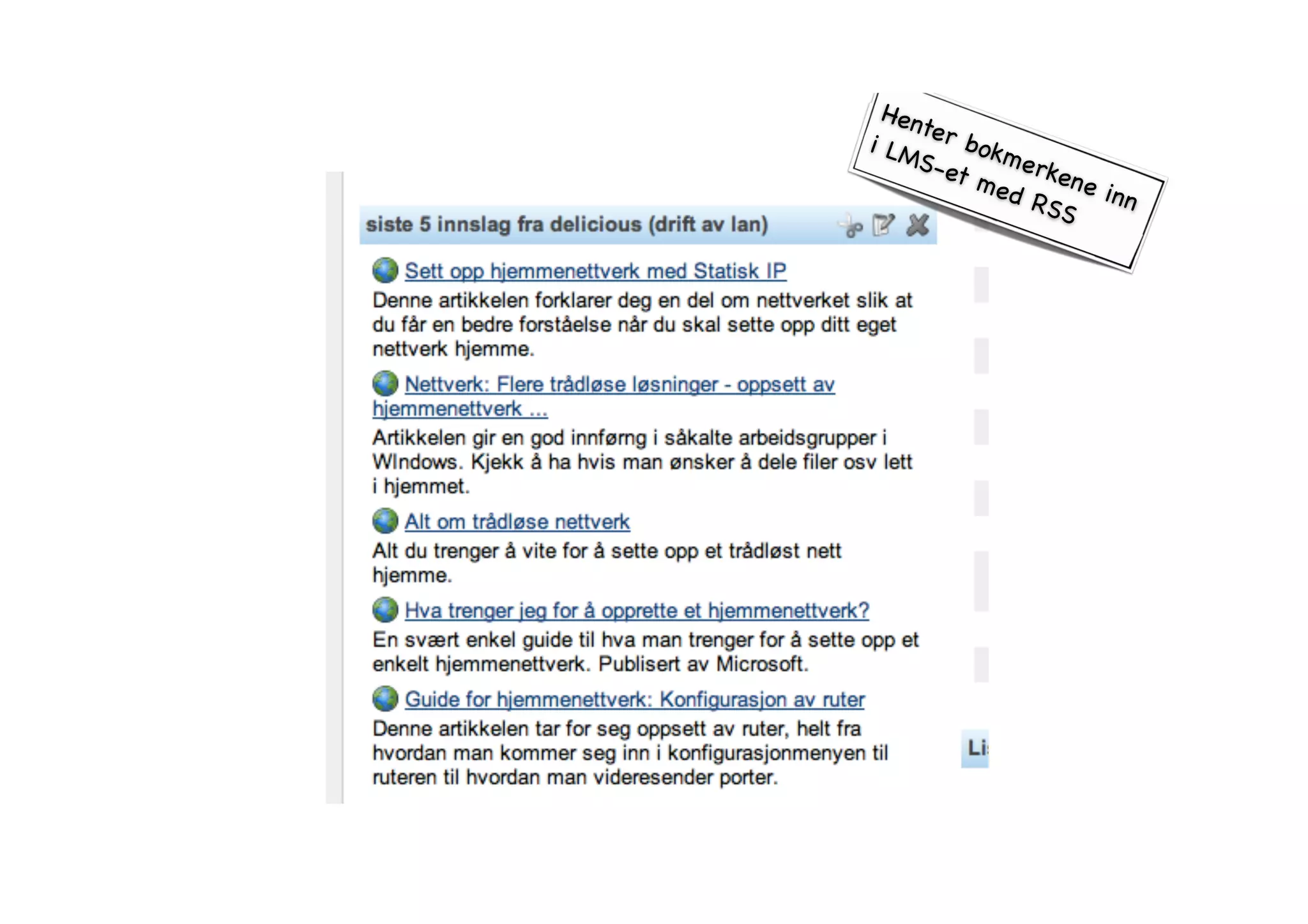 Henter bokmerkene inn 
i LMS-et med RSS 
 