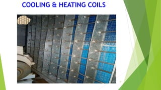 25
COOLING & HEATING COILS
 