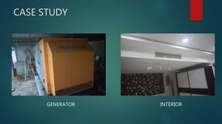 CASE STUDY
GENERATOR INTERIOR
 