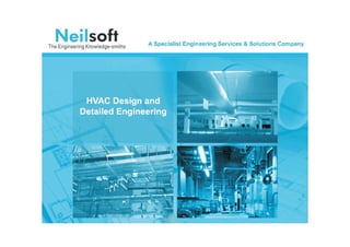 Hvac design and detailed engineering at neilsoft