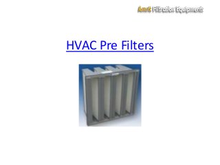 HVAC Pre Filters
 