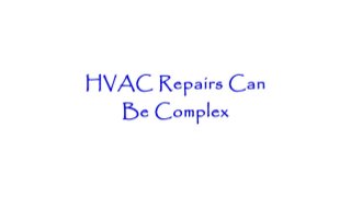 HVAC Repairs in Chandler - Why You Should Leave HVAC Repair To The Pros