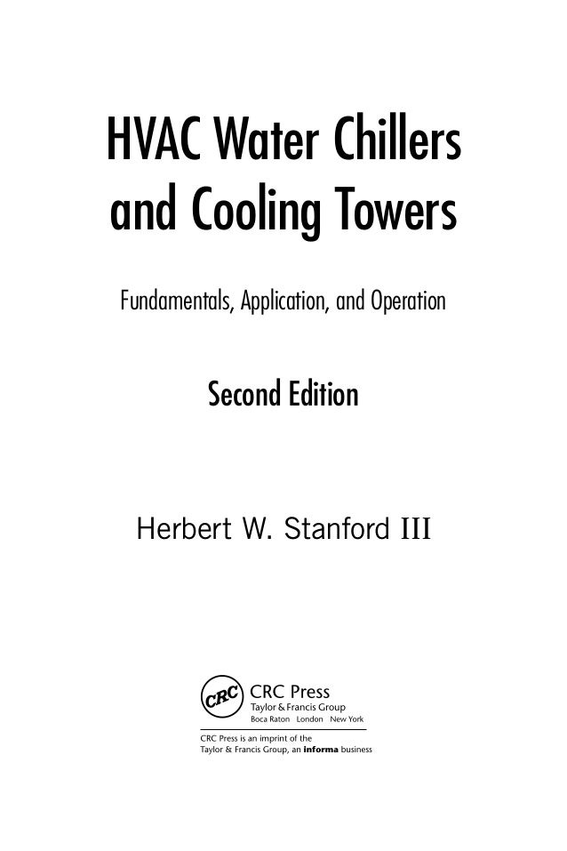 Hvac water chillers and cooling towers fundamentals application and o…