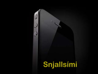 Snjallsími
 