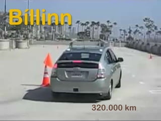Bíllinn


          320.000 km
 