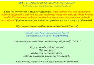 MIT: DEPARTMENT OF MECHANICAL ENGINEERING
Instructions for Using Your Laboratory Notebook
A good test of your work is the ...