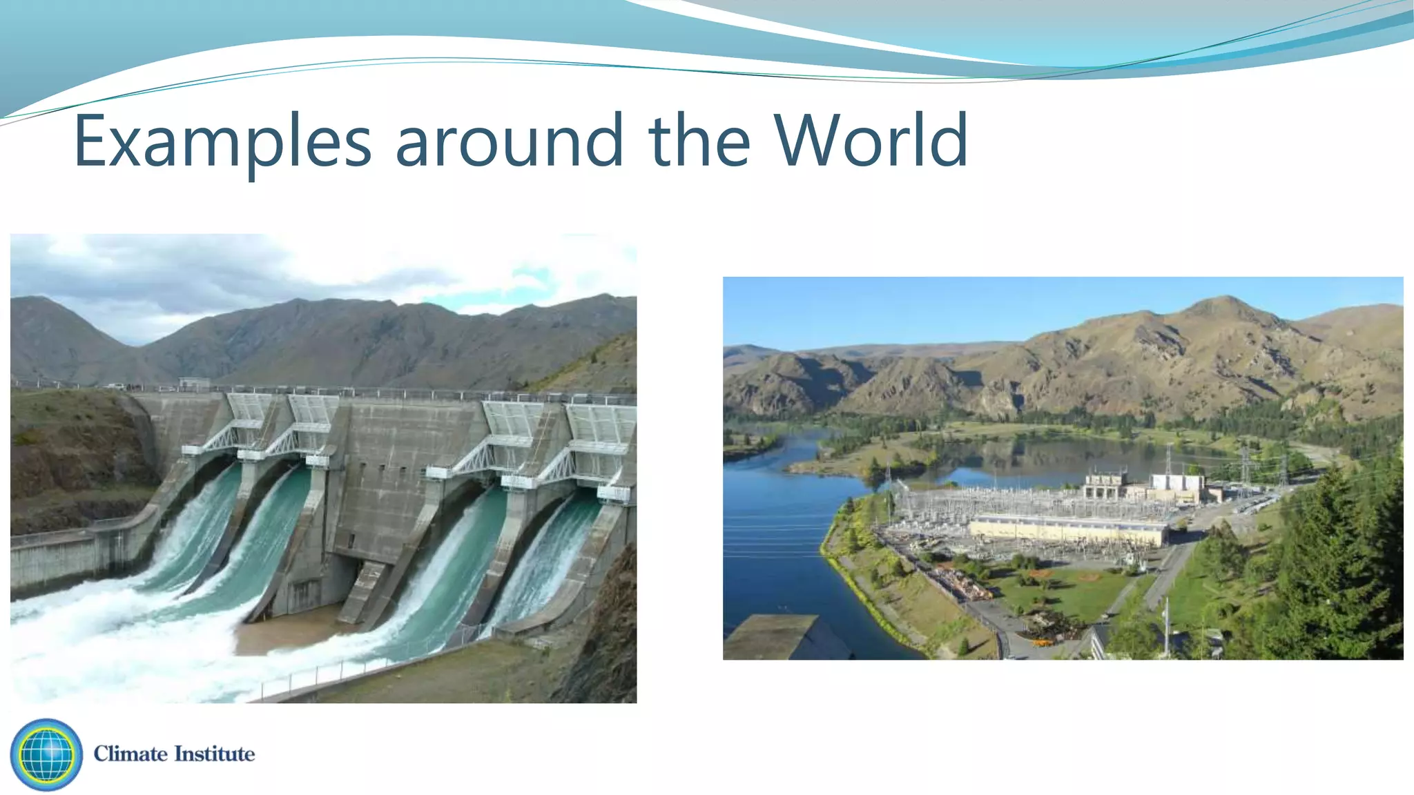 Examples around the World
 