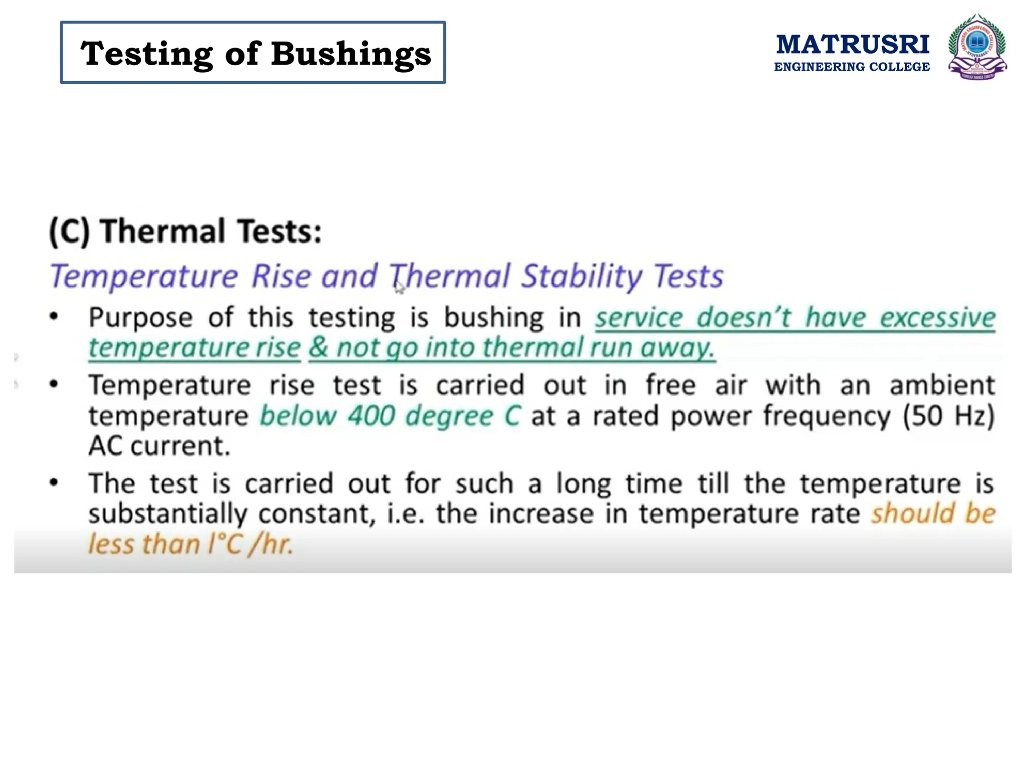 MATRUSRI
ENGINEERING COLLEGE
Testing of Bushings
 