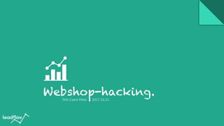 Webshop-hacking.Tóth-Czere	Péter						2017.10.11.
 