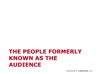 THE PEOPLE FORMERLY KNOWN AS THE AUDIENCE 