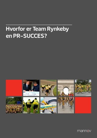 Hvorfor er Team Rynkeby
en PR-SUCCES?
 
