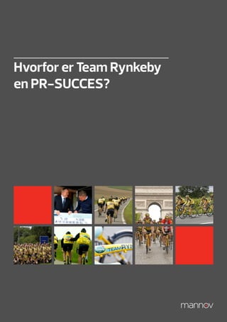 Hvorfor er Team Rynkeby
en PR-SUCCES?
 