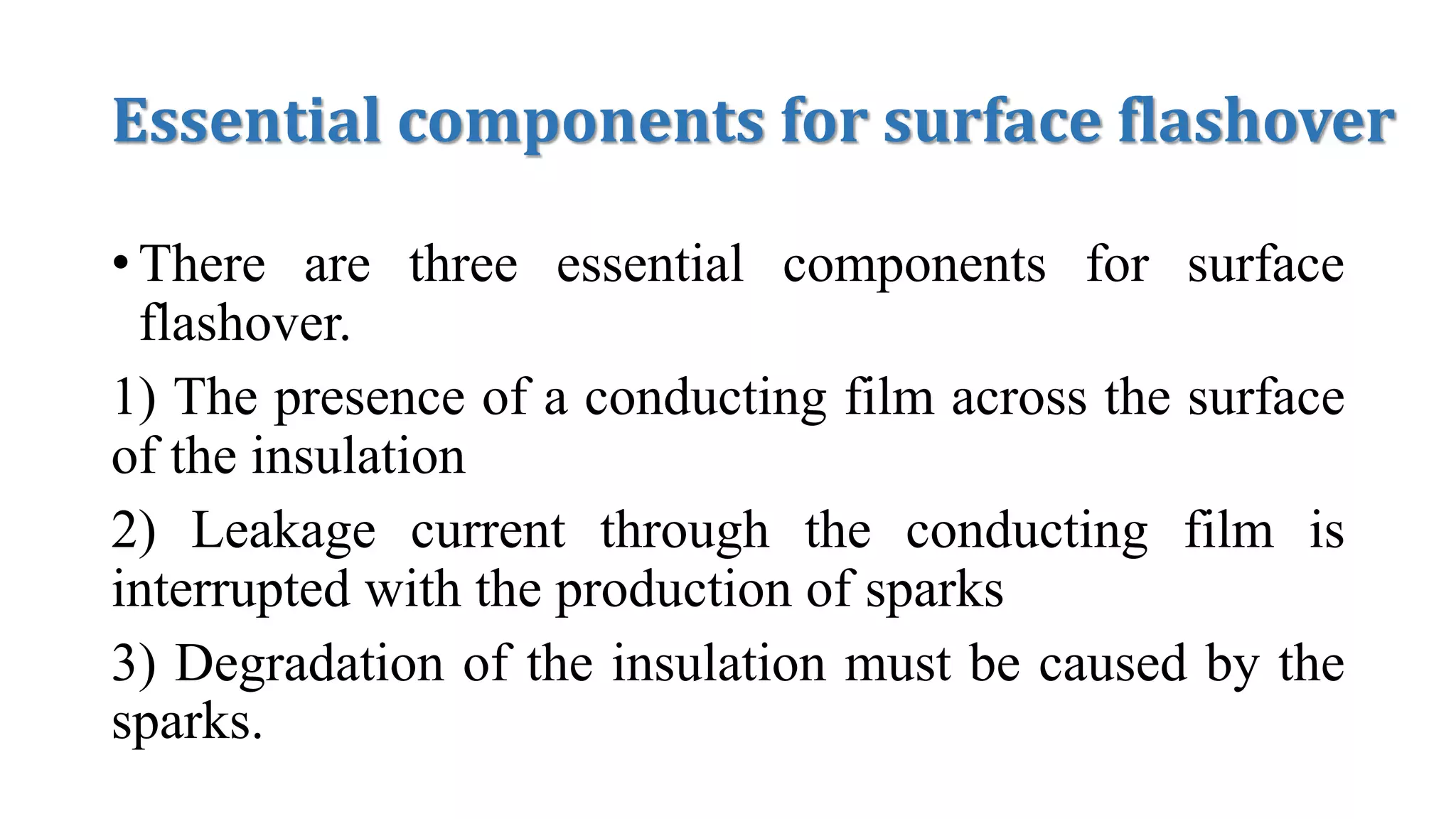 Surface Insolution Breakdown due to Internal Discharges and Surface Breakdown | PPTX