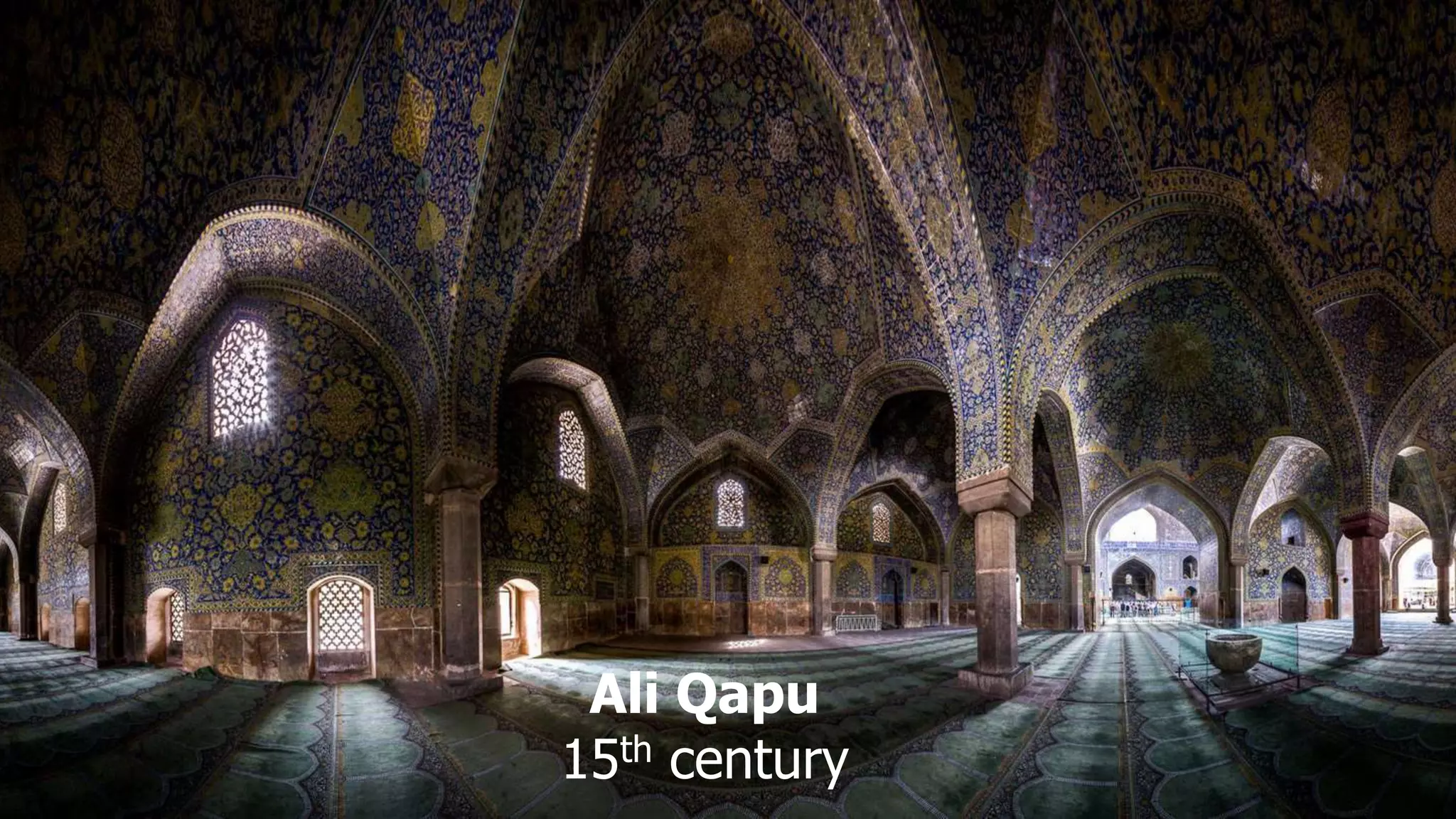 Ali Qapu
15th century
