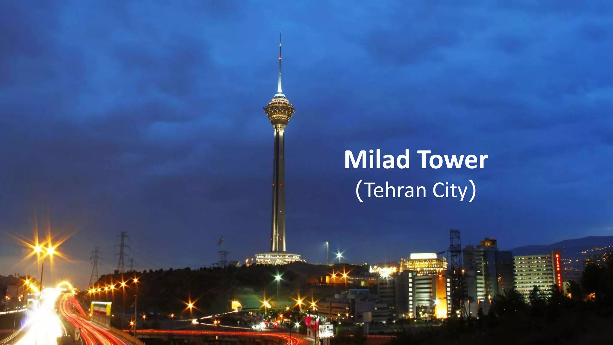 Milad Tower
(Tehran City)