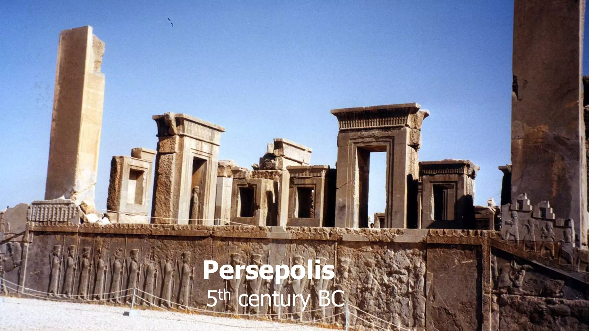 Persepolis
5th century BC