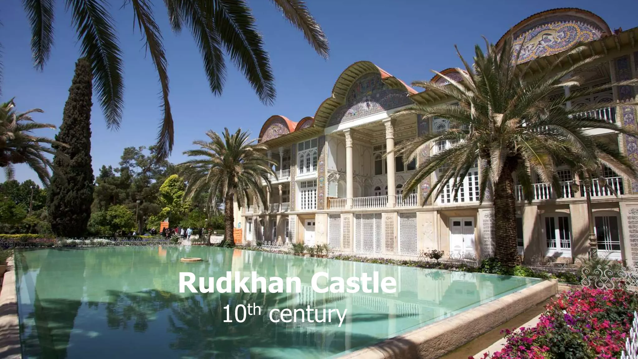 Rudkhan Castle
10th century