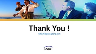 LOGO
http://blogcongdong.com
 
