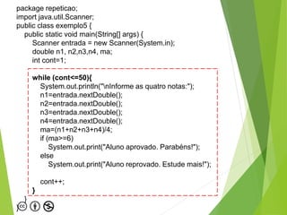 8a. aula -_estrutura_de_controle_de_repeticao_-_while_java | PPTX