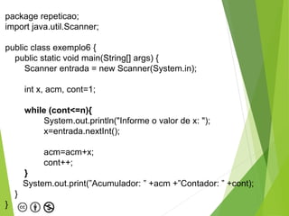 8a. aula -_estrutura_de_controle_de_repeticao_-_while_java | PPTX