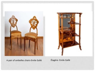 A pair of ombelles chairs-Emile Gallé Étagère- Emile Gallé
 