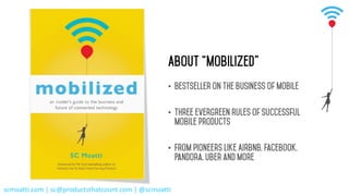 •
•
•
scmoatti.com | sc@productsthatcount.com | @scmoatti
 