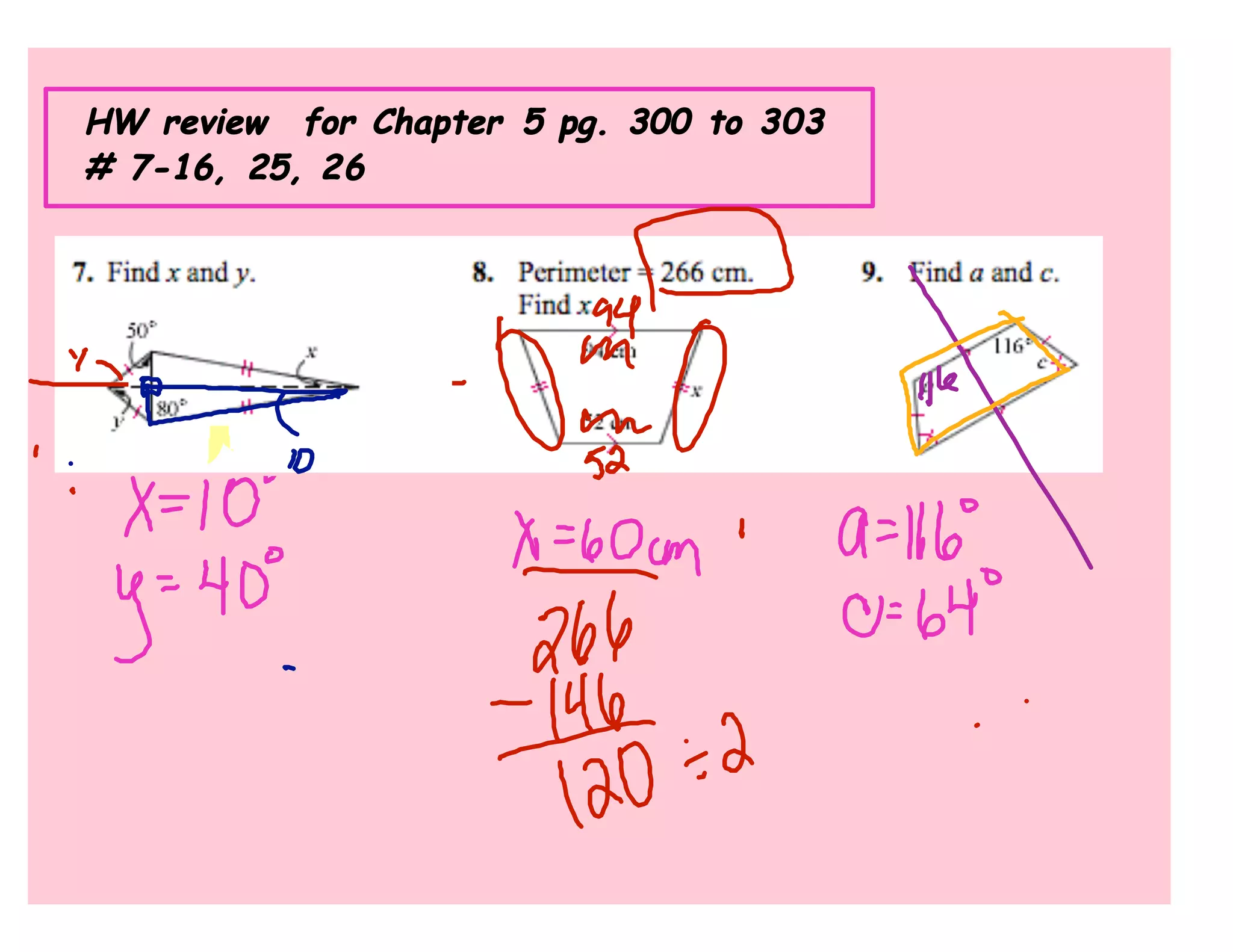 HW review for Chapter 5 pg. 300 to 303
# 7-16, 25, 26
 