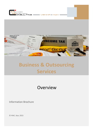 Information Brochure
© HWC, Kyiv, 2015
Business & Outsourcing
Services
Overview
 