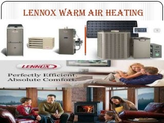 Lennox Warm Air Heating

 