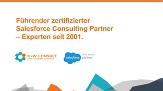 Führender zertifizierter
Salesforce Consulting Partner
– Experten seit 2001.
 