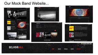 Our Mock Band Website...
 