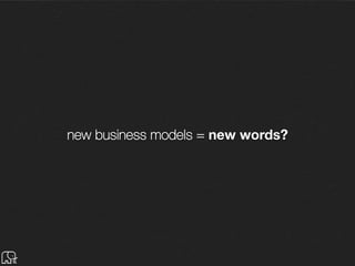 hardmium n.
software service where a hardware device is the premium
feature.
great to build large community
more feedback on software
allows more iterations
free rider eﬀect?
+
+
-­‐
example pros vs. conspaper 53
 